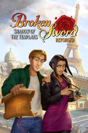 Broken Sword - Shadow of the Templars: Reforged