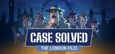 Case Solved: The London Files