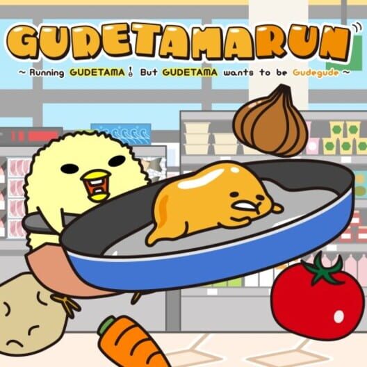 "GUDETAMARUN" ~ Cours GUDETAMA ! Mais GUDETAMA veut être Gudegude ~