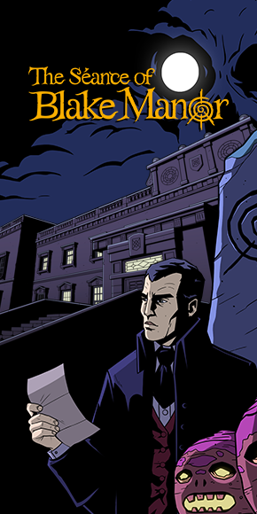 The Séance of Blake Manor